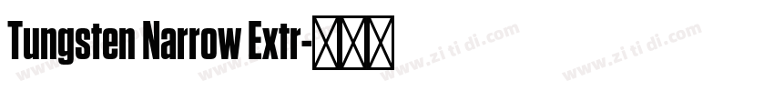 Tungsten Narrow Extr字体转换